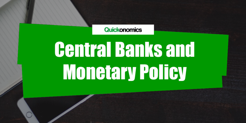 Central Banks and Monetary Policy