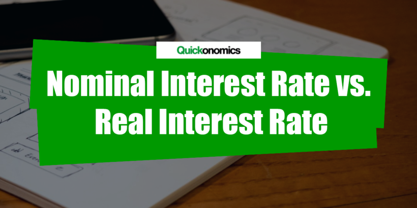 Nominal Interest Rate vs Real Interest Rate