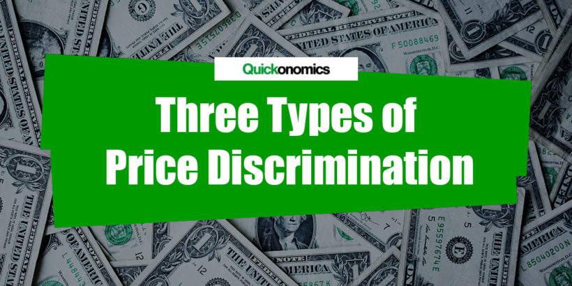 Three Types of Price Discrimination